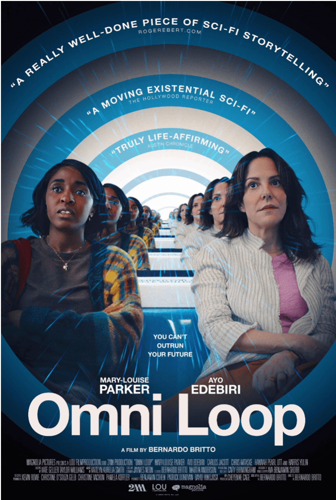 Two women sit side by side in a futuristic tunnel, with duplicates of themselves extending behind. Surrounding quotes state: "A really well-done piece of sci-fi storytelling." "A moving existential sci-fi." "Truly life-affirming." Text reads: "You can't outrun your future. Mary-Louise Parker, Ayo Edebiri. Omni Loop. A film by Bernardo Britto."